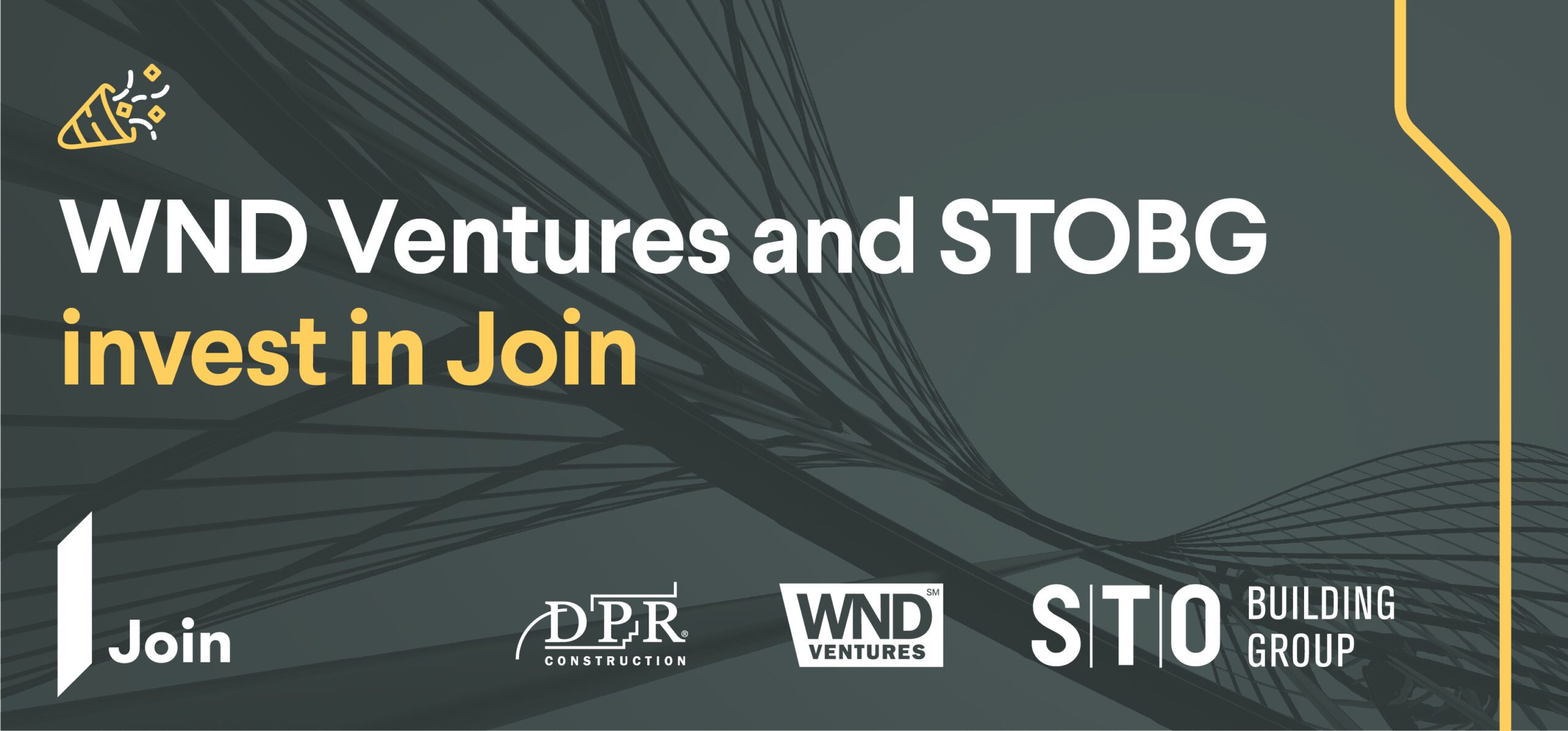 WND Ventures and STOBG invest in Join, with DPR Construction and STO Building Group logos shown.